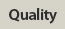 QUALITY